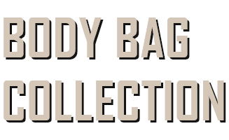 BODY BAG COLLECTION