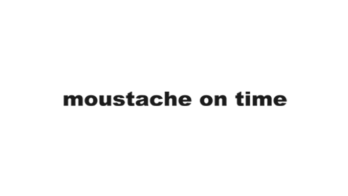 moustache on time