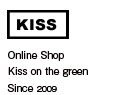 Kiss on the green Since 2009