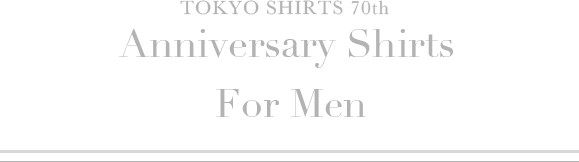 Tokyo Shirts 70th Anniversary Shirts
