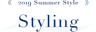 2019 Summer Style Styling