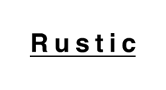 Rustic ラスティック